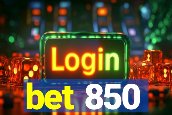 bet 850